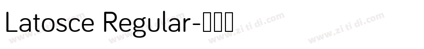 Latosce Regular字体转换